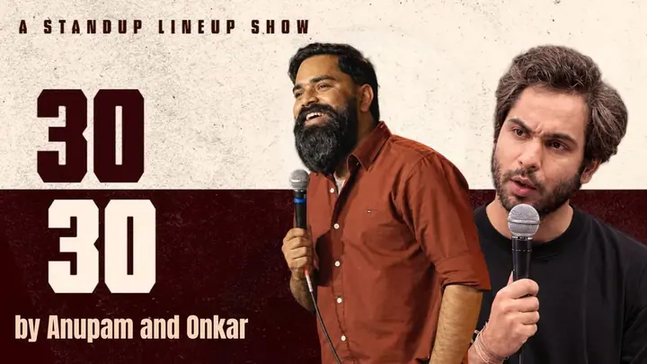 30-30: Duo Standup Comedy Show by Onkar and Anupam poster