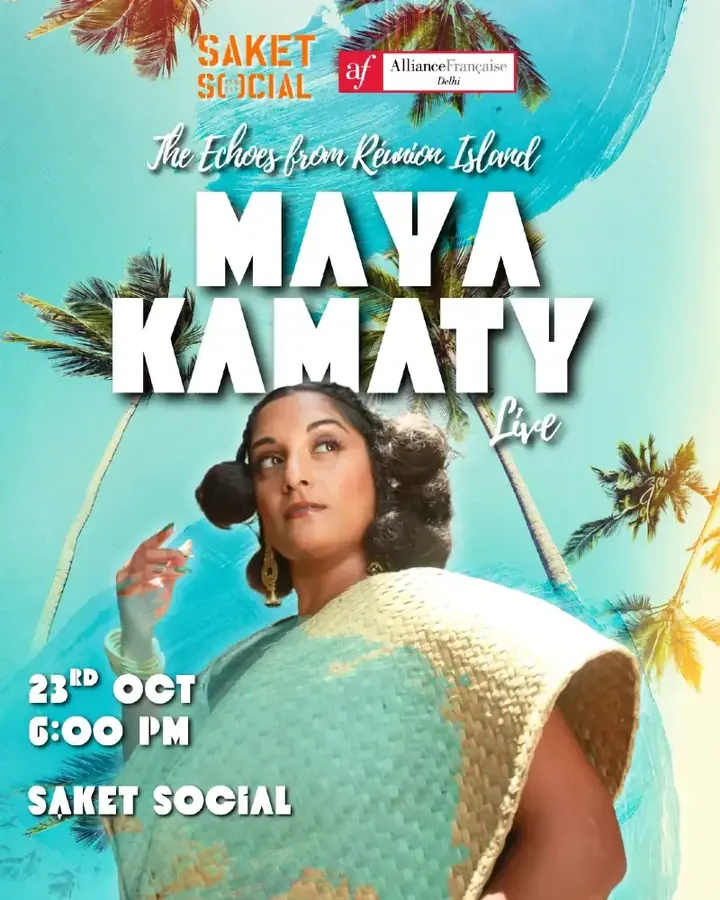 Alliance Française de Delhi x Social presents Maya Kamaty poster