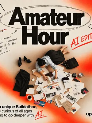 Amateur Hour – AI Buildathon poster