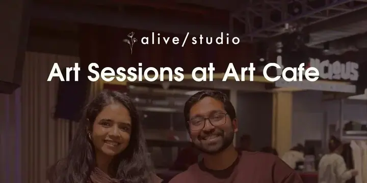 Art Sessions at Art Cafe by Alive Studio poster