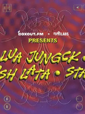 Boxout.fm x Gully Labs Presents Lua Jungck, Lush Lata and Stain poster