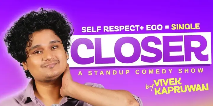 Closer Standup Comedy Show by Vivek Kapruwan poster