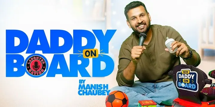 Daddy on Board - Standup by Manish Chaubey poster