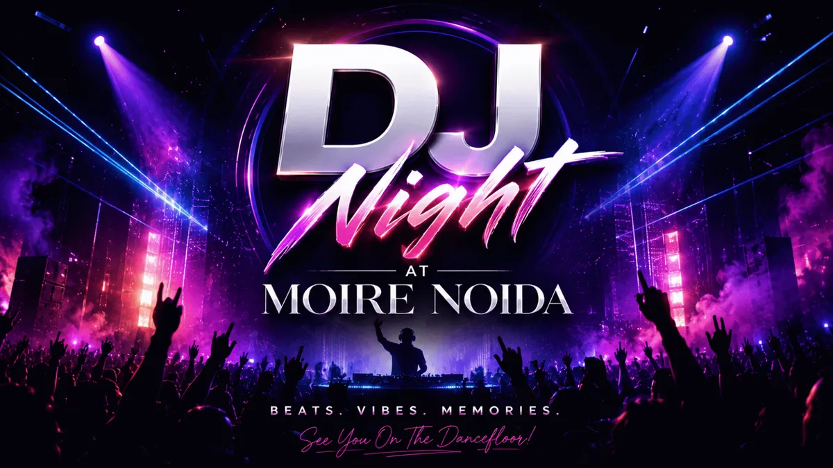 DJ Night at Moire Noida