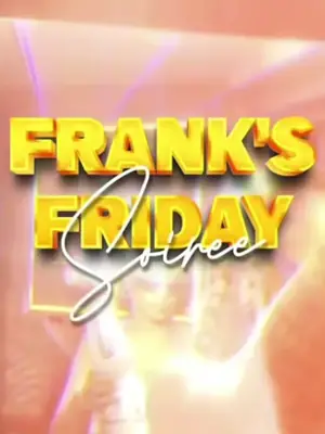 Frank's Friday Soiree poster