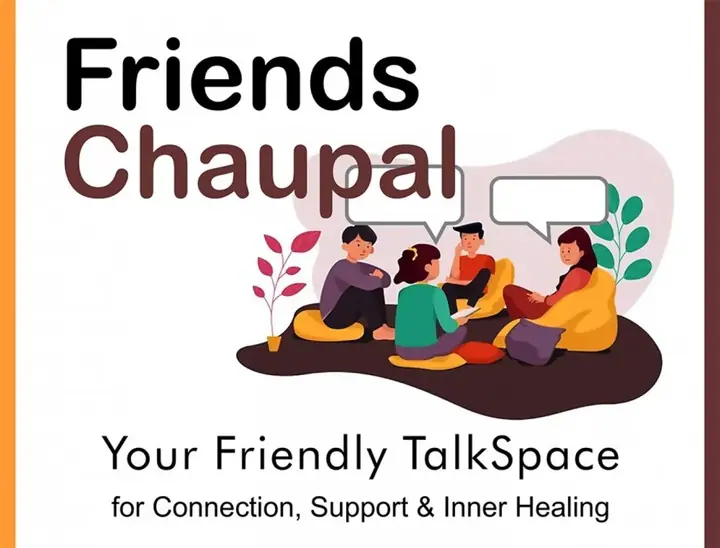 Friends Chaupal - Your Friendly TalkSpace poster