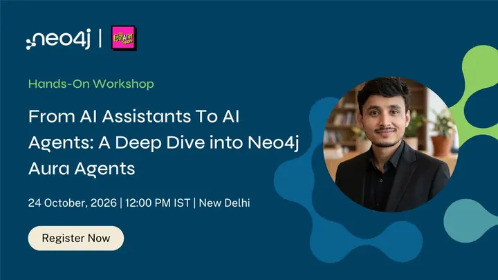 From AI Assistants To AI Agents: A Deep Dive into Neo4j Aura Agents poster