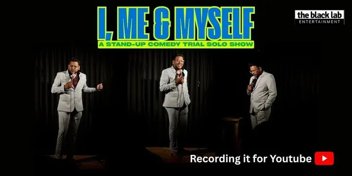 I, Me & Myself - A Standup Comedy Trial Solo Show poster