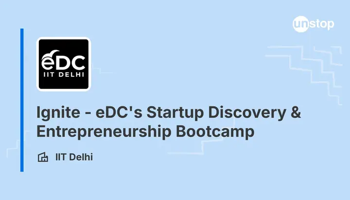 Ignite - eDC's Startup Discovery & Entrepreneurship Bootcamp poster