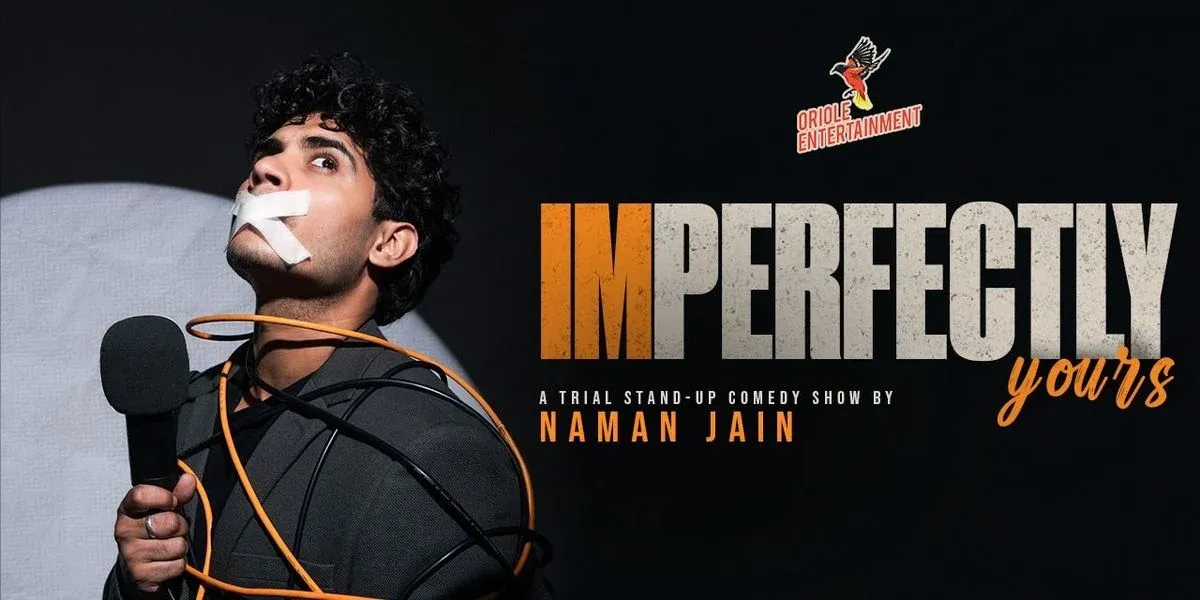 Imperfectly Yours: A Trial Solo by Naman Jain