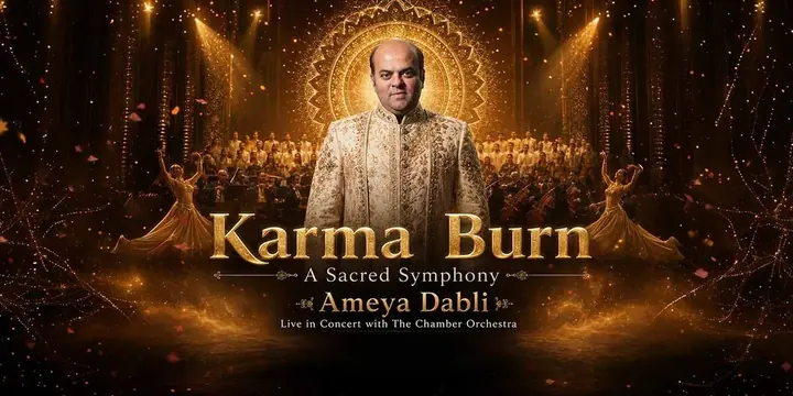 Karma Burn (A Sacred Symphony) – Ameya Dabli Live poster