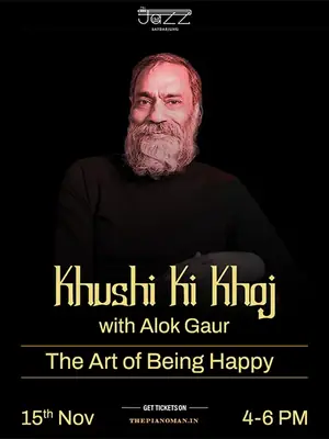 Khushi Ki Khoj with Alok Gaur poster