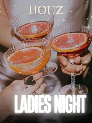 Ladies Night Ft. Houz poster