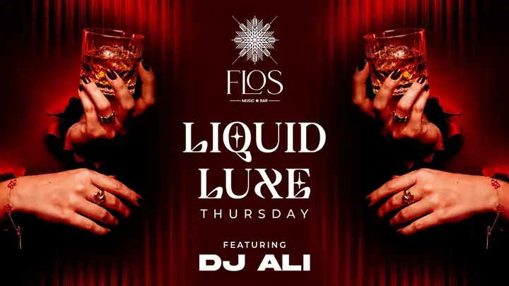 Liquid Luxe - Where Thursdays Turn into an Experience poster