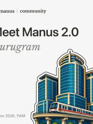 Manus 2.0 Meetup Gurugram poster