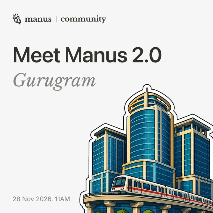 Manus 2.0 Meetup Gurugram poster