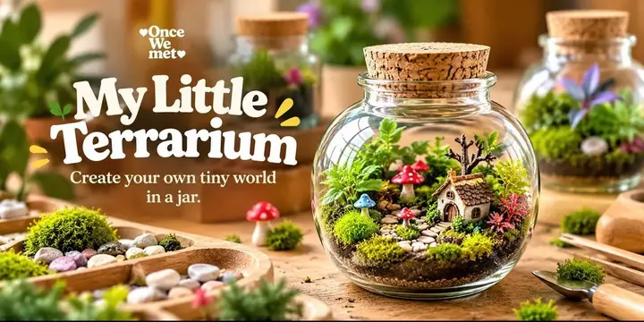 My Little Terrarium poster