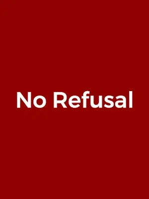 No Refusal poster