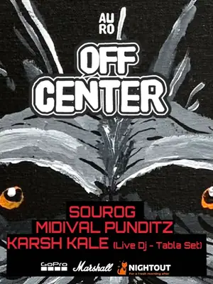 Off Center with Karsh Kale, Midival Punditz & SourOG poster