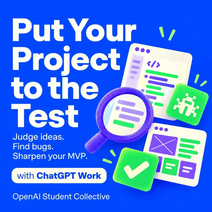 OpenAI Student Collective x Geek Room: Refine Your Hackathon Project with ChatGPT Work poster