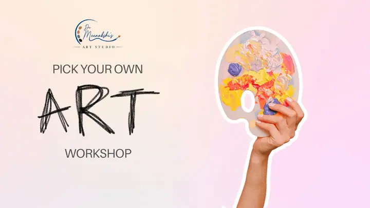 Pick Your Own Art Workshop poster