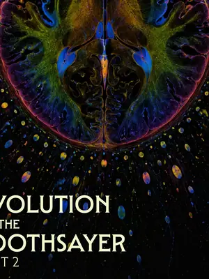Preview Night: The Evolution of the Soothsayer (Part 2) poster