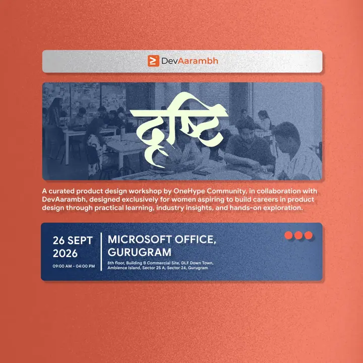 दृष्टि - Product Designing Workshop by OneHype Community poster