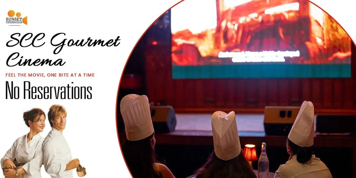 SCC Gourmet Cinema - No Reservationss