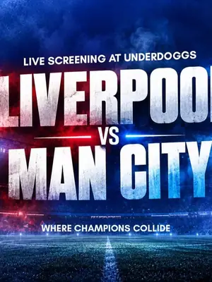 Screening of Liverpool vs Man City at Underdoggs Arena poster