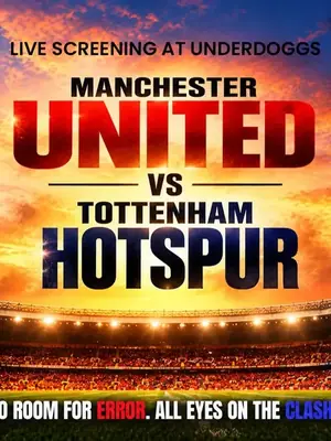 Screening of Manchester United vs Tottenham Hotspur | Underdoggs Aerocity poster