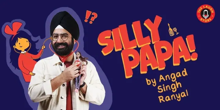 Silly Papa by Angad Singh Ranyal poster