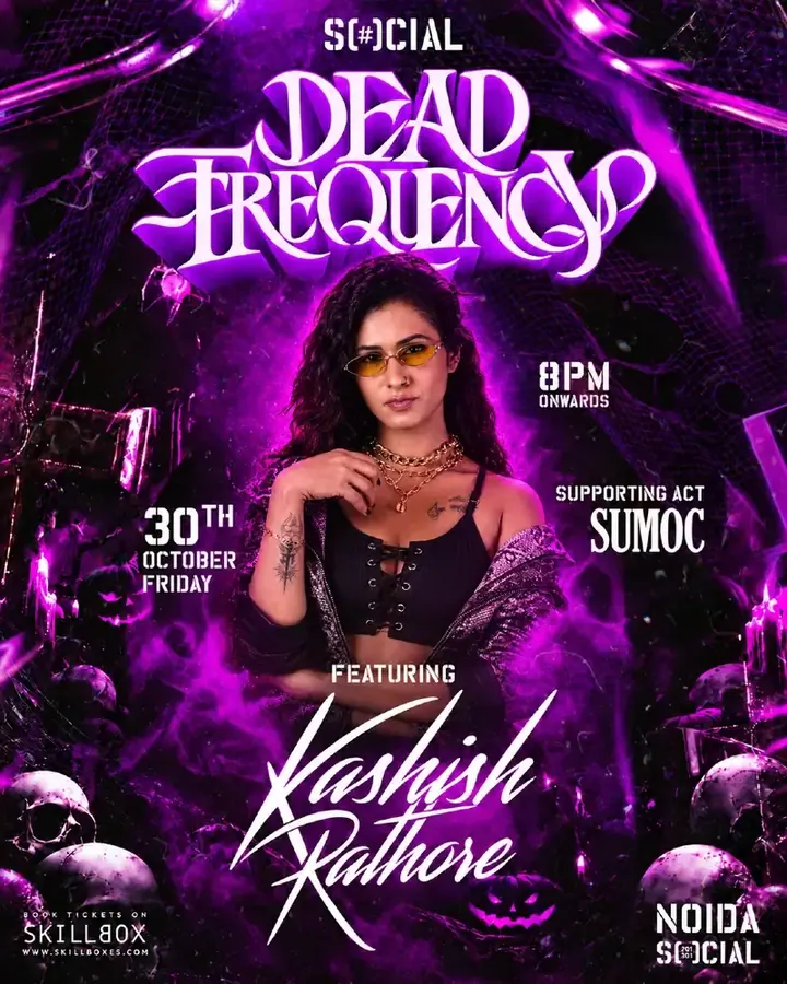 SOCIAL Presents Dead Frequency ft Kashish Rathore & More poster