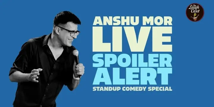 Spoiler Alert: A Standup Comedy Solo by Anshu Mor poster