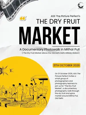 The Dry Fruit Market: A Documentary Photography Walk in Mithai Pul, Old Delhi poster