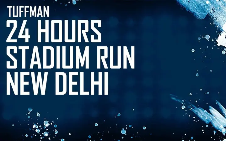 Tuffman 24 Hours Stadium Run New Delhi poster