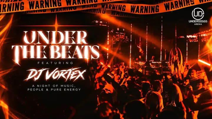 Under the Beats – DJ Night with DJ Vortex poster