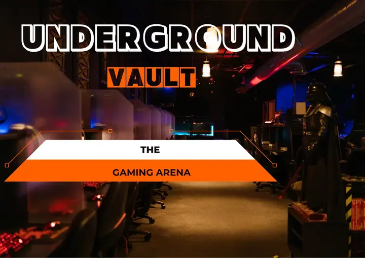 Underground Vault - The Gaming Arena poster