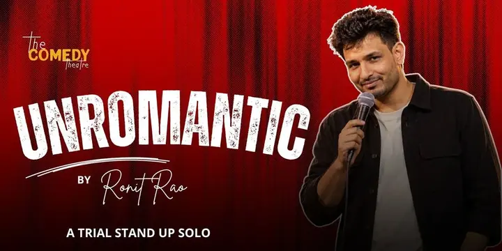 Unromantic: A Stand Up Trial Show by Ronit Rao poster