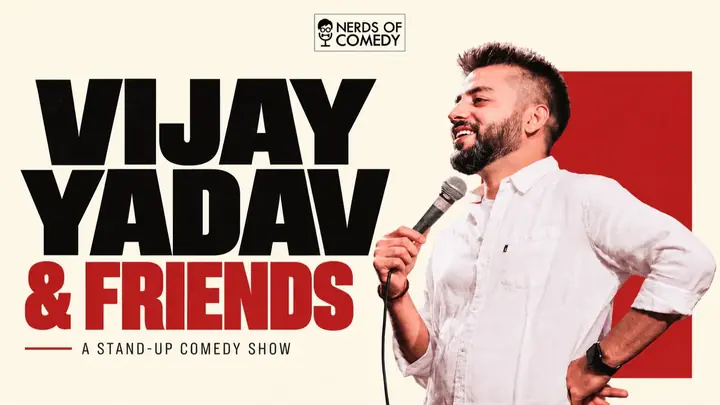 Vijay Yadav & Friends: A Standup Comedy Lineup Show poster